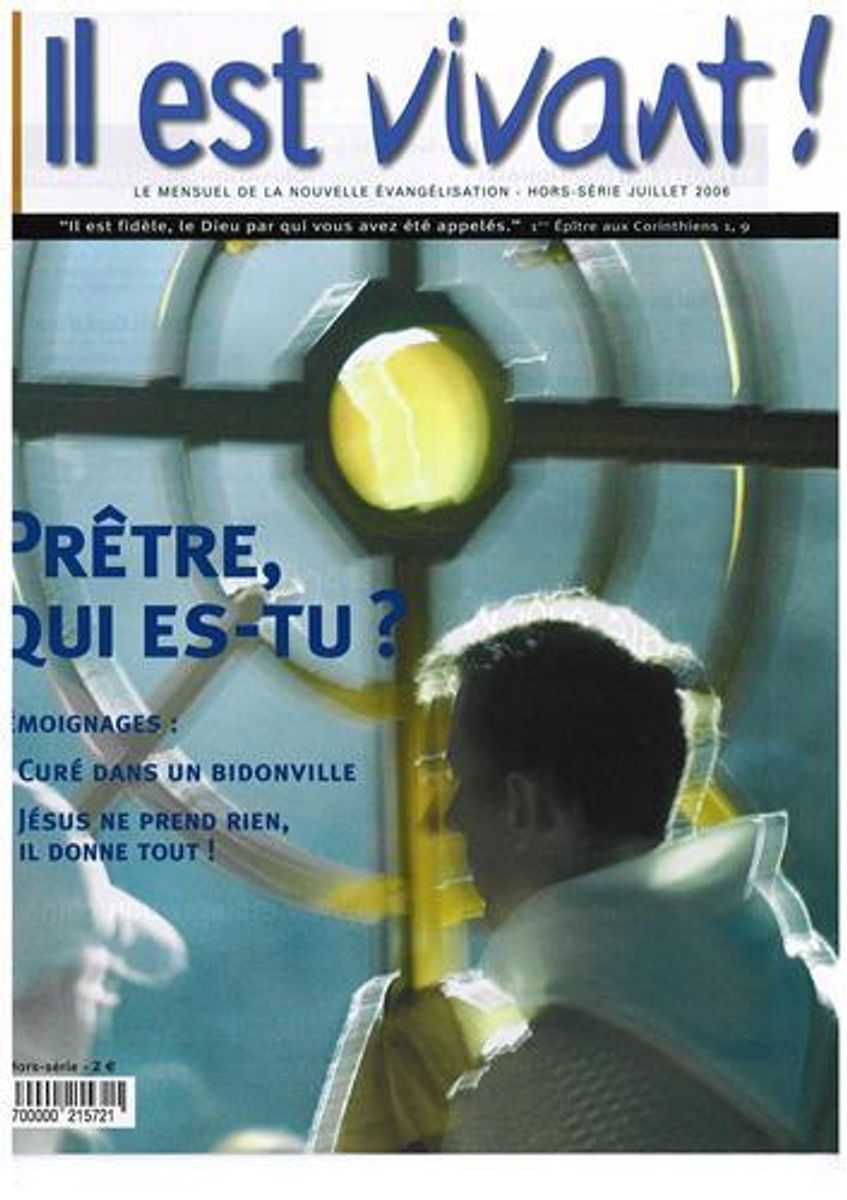 Prêtre qui es-tu ? - Magazine Il est Vivant